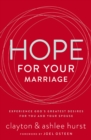 Hope for Your Marriage : Experience God's Greatest Desires for You and Your Spouse - eBook
