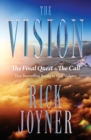 The Vision : The Final Quest and The Call: Two Bestselling Books in One Volume - Book