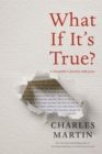 What If It's True? : A Storyteller's Journey with Jesus - Book