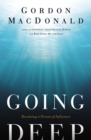 Going Deep : Becoming A Person of Influence - Book