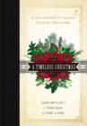 A Timeless Christmas : A Collection of Classic Stories and Poems - eBook
