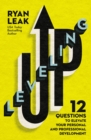 Leveling Up : 12 Questions to Elevate Your Personal and Professional Development - eBook