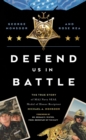 Defend Us in Battle : The True Story of MA2 Navy SEAL Medal of Honor Recipient Michael A. Monsoor - eBook