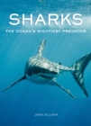 Sharks : The Ocean's Mightiest Predator - Book
