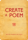 Create a Poem : Writing Prompts for Poets Volume 21 - Book