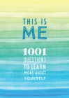 This is Me : 1001 Questions to Learn More About Yourself Volume 31 - Book