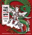 The Art of War Coloring Book : Meditations on Sun Tzu's Manifesto for Success - Book