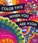 Color This When You Are High - Book