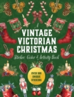 A Vintage Victorian Christmas Sticker, Color & Activity Book : Over 500 Unique Stickers - Book