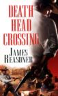 Death Head Crossing - eBook