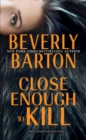 Close Enough to Kill - Book