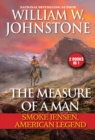 The Measure of a Man : Smoke Jensen, American Legend - eBook