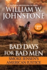 Bad Days for Bad Men: Smoke Jensen's American Justice - eBook