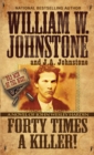 Forty Times a Killer : A Novel of John Wesley Hardin - Book