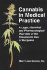 Cannabis in Medical Practice : A Legal, Historical and Pharmacological Overview of the Therapeutic Use of Marijuana - Book