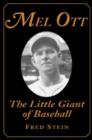 Mel Ott : The Little Giant of Baseball - Book