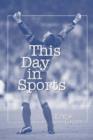 This Day in Sports - Book