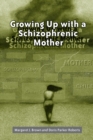 Growing Up with a Schizophrenic Mother - Book