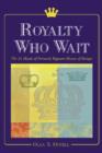 Royalty Who Wait - Book