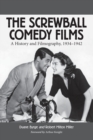 The Screwball Comedy Films : A History and Filmography, 1934-1942 - Book