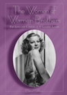 The Women of Warner Brothers : The Lives and Careers of 15 Leading Ladies, with Filmographies for Each - Book