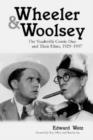 Wheeler & Woolsey : The Vaudeville Comic Duo and Their Films, 1929-1937 - Book