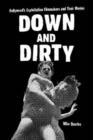 Down and Dirty : Hollywood's Exploitation Filmmakers and Their Movies - Book