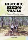 Historic Hiking Trails : A Directory of Over 900 Routes with Awards Available to Hikers - Book