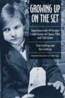 Growing Up on the Set : Interviews with 39 Former Child Actors of Classic Film and Television - Book