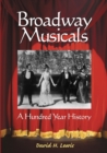 Broadway Musicals : A Hundred Year History - Book