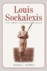 Louis Sockalexis : The First Cleveland Indian - Book