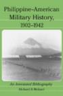 Philippine-American Military History, 1902-1942 : An Annotated Bibliography - Book