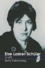 Else Lasker-Schuler : A Life - Book