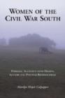 Women of the Civil War South : Personal Accounts from Diaries, Letters and Postwar Reminiscences - Book