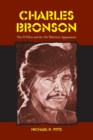 Charles Bronson : The 95 Films and the 156 Television Appearances - Book
