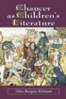 Chaucer as Children's Literature : Retellings from the Victorian and Edwardian Eras - Book