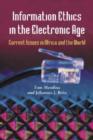 Information Ethics in the Electronic Age : Current Issues in Africa and the World - Book