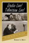 Radio Live! Television Live! : Those Golden Days When Horses Were Coconuts - Book