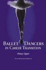 Ballet Dancers in Career Transition : Sixteen Success Stories - Book