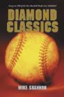 Diamond Classics : Essays on 100 of the Best Baseball Books Ever Published - Book