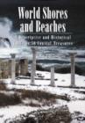 World Shores and Beaches : A Descriptive and Historical Guide to 50 Coastal Treasures - Book