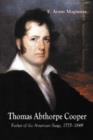 Thomas Abthorpe Cooper : Father of the American Stage, 1775-1849 - Book
