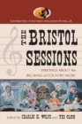 The Bristol Sessions : Writings About the Big Bang of Country Music - Book