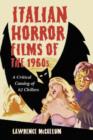 Italian Horror Films of the 1960s : A Critical Catalog of 62 Chillers - Book