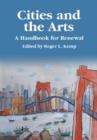 Cities and the Arts : A Handbook for Renewal - Book