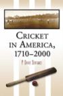Cricket in America, 1710-2000 - Book