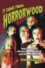 It Came from Horrorwood : Interviews with Moviemakers in the SF and Horror Tradition - Book