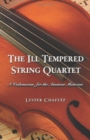 The Ill Tempered String Quartet : A Vademecum for the Amateur Musician - Book