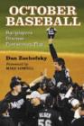 October Baseball : Ballplayers Discuss Postseason Play - Book