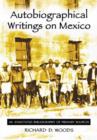 Autobiographical Writings on Mexico : An Annotated Bibliography of Primary Sources - Book